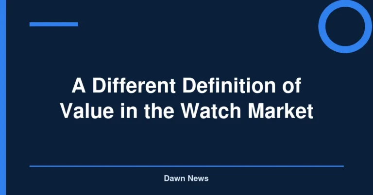 A Different Definition of Value in the Watch Market