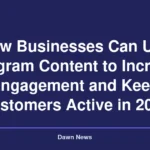 How Businesses Can Use Telegram Content to Increase Engagement and Keep Customers Active in 2026