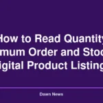 How to Read Quantity Minimum Order and Stock in Digital Product Listings